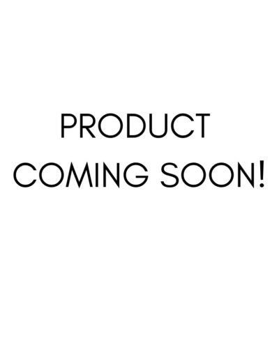 PRODUCT COMING SOON!